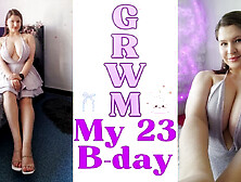 Birthday Get Ready with Me! I Change on Camera & Share My Naughty Secrets