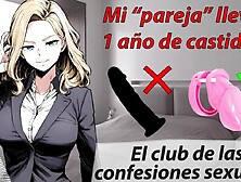 My partner has been wearing a cage for months.  We bang with a sex toy; his jock isn't necessary.  ASMR narration in a Spanish voi