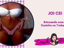 Brincando Com o Cuzinho no Trabalho! - JOI CEI - Punheta Guiada - #35
