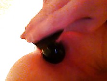 Playing With My Butt Plug