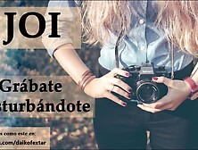 JOI voz española. Prepara tu cámara. Rol ASMR.