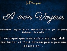 French Audio Porn | I love it when my voyeur watches me masturba