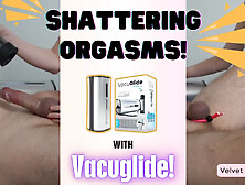 Velvet lets her man spunk with Vacuglide.