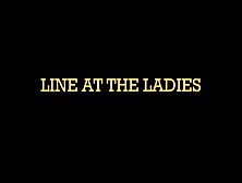 Line At The Ladies