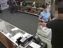 Real pawnshop sex with bigass cop in uniform