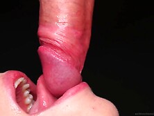 The Almost All Fleshly Blow Job With Throat,  Tongue And Lips - Astounding Ejaculation