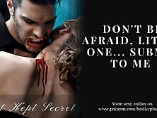 M4F- I'm a Vampire,  Kitten...  I own u...  Widen Yourself For Me - [Mr.  Holmes] [face fucking] [tied up] [spanking] [biting] [good