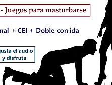 Joi Cei Con Anal,  Humillacion Y Doble Corrida.  En Espanol.