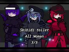 Skibidi toilet all agent woman 3/3 | ST все девушки агенты 3/3 [Gacha,  ST]
