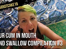 Our Cum In Mouth And Swallow Compilation #3