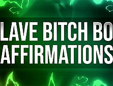 Bitch Boy Affirmations for Betas