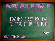 Audio only - teaching sissy boy pat to take it in the ass
