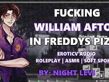 Fucking William Afton in Freddy Fazbears Pizzeria [EROTIC AUDIO]