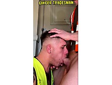 Construction Creampie, Ginger Tradesman bangs and cums inside younger bottoms curly booty