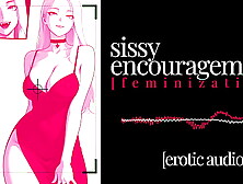 F4M | Erotic Audio | Sissy Encouragement