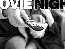 Movie Night [Audio] [Mdom] [Panties] [Outercourse] [Straddled] [Pov] [Descriptive] [Orgasm]