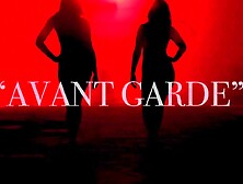 LUCIDFLIX Avant garde with Girl Ritchie and Katrina Colt