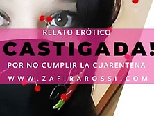 CASTIGADA POR SALIR EN CUARENTENA | RELATO ERÓTICO ASMR [SUSURROS]