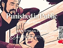 Public Sex Torture with Dad Taskmaster & His Femsub – Coarse SADOMASOCHISM,  Slavery & Humiliation – ASMR Porn audio Roleplay