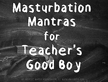 Joi Masturbate Mantras For Teacher's Good Hubby || Xxx Erotic Audio With Aurality