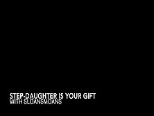 Step-Daughter Is Your Gift