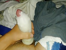 Masturbating With A Tonight Cummed Fleshlight