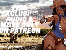 [F4M] Cowgirl Bandit Will Do Everything For Her Freedom [FaceFuck] [Expert Rider] [Shaking Climax]