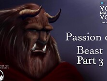 Part three Passion of Beast - ASMR British Male - Fan Fiction - Erotic Story