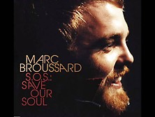 Marc Broussard " Let The Music Get Down In Soul "