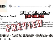 Grunt(pilot teaser)-TheOpinionsShow(no nudity)