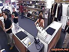 Busty Bitch Pawned Her Stuff And Pounded