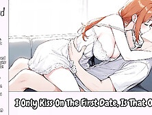 I Only Kiss On The First Date,  Is That Okay? (She Lies!!) - Erotic Audio For Men