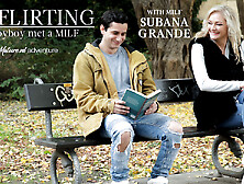 Flirting Milf Subana Grande Seduces A Toyboy And Has Hot Fucking Sex At Her House