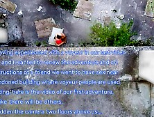 Nous avons fait l'amour dans ce bâtiment abandonné mais il n'était pas vide...