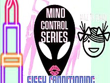 Alien Mind Control One Mtf Sissy Conditioning