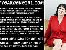 Dirtygardengirl destroy her ass with goliath from mr hankey toys