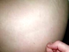 Big Cock Boyfriend Cums On My Ass - Amateur Pov