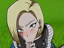 Dragon Ball - Android 18 - Pov Blowjob Part12