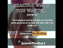 MALE DOM - "exactly what you Wanted" [EROTIC AUDIO] Fantasy Roleplay [POV][MDOM][Cum for me Now]