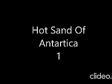 Hot Sand Of Antartica 1