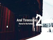 Z- Anal Threesome / Home For The Holidays Pt Two Imvu