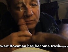 Im Stewart Bowman and I LOVE being a cocksucker!