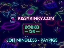 JOI - MINDLESS - PAYPIGS